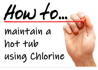 How to maintain a hot tub with Chlorine